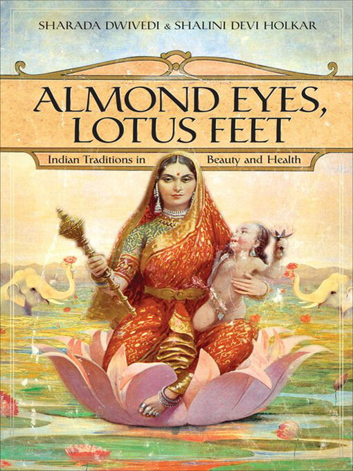 Title details for Almond Eyes, Lotus Feet by Sharada Dwivedi - Available